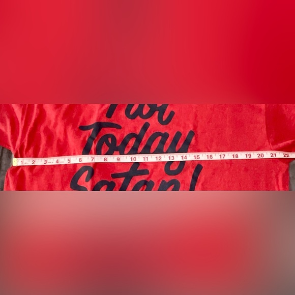 “Not Today Satan!” Fun Tee! - Picture 3 of 6